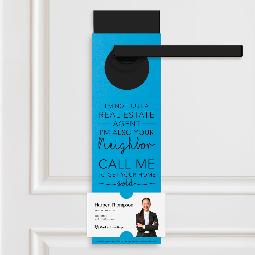 I'm Not just A Real Estate Agent, I'm Also Your Neighbor | Door Hangers | 3-DH001 Door Hanger Market Dwellings ARCTIC