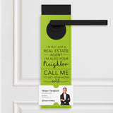 I'm Not just A Real Estate Agent, I'm Also Your Neighbor | Door Hangers Door Hanger Market Dwellings