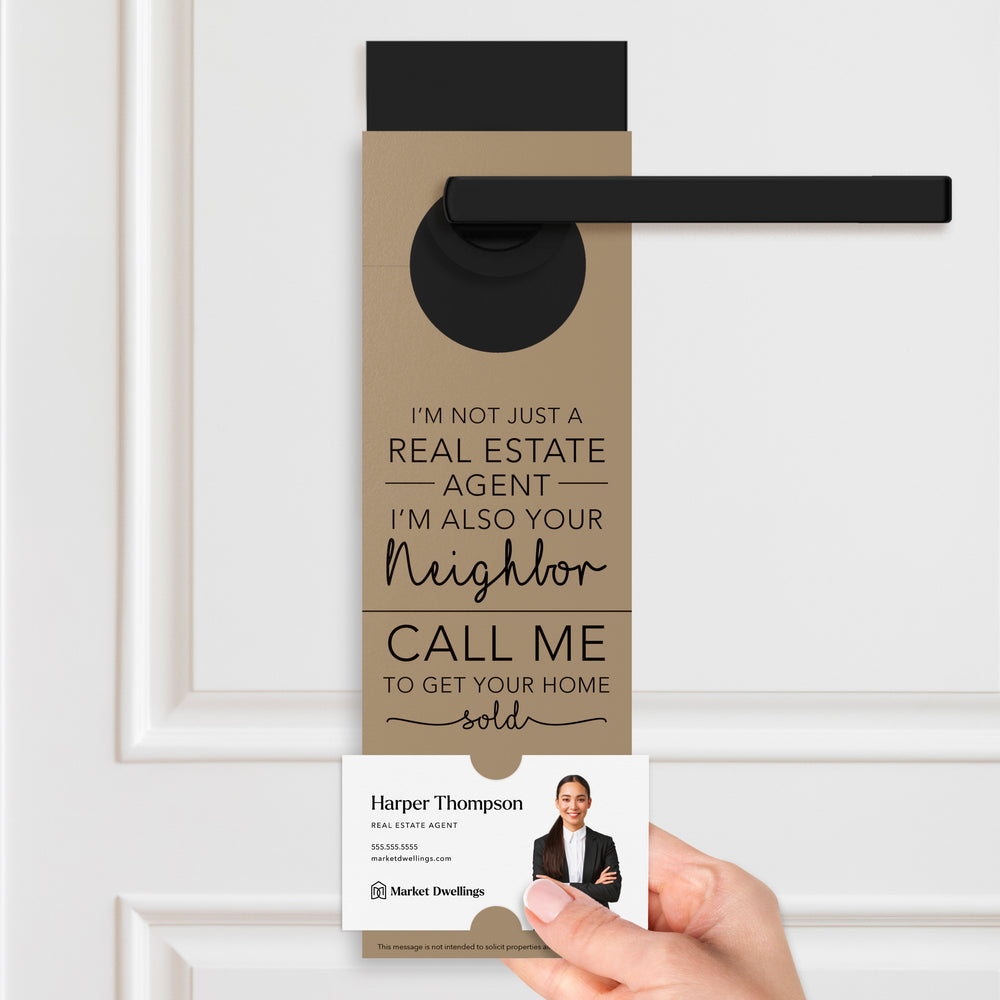 I'm Not just A Real Estate Agent, I'm Also Your Neighbor | Door Hangers | 3-DH001 Door Hanger Market Dwellings