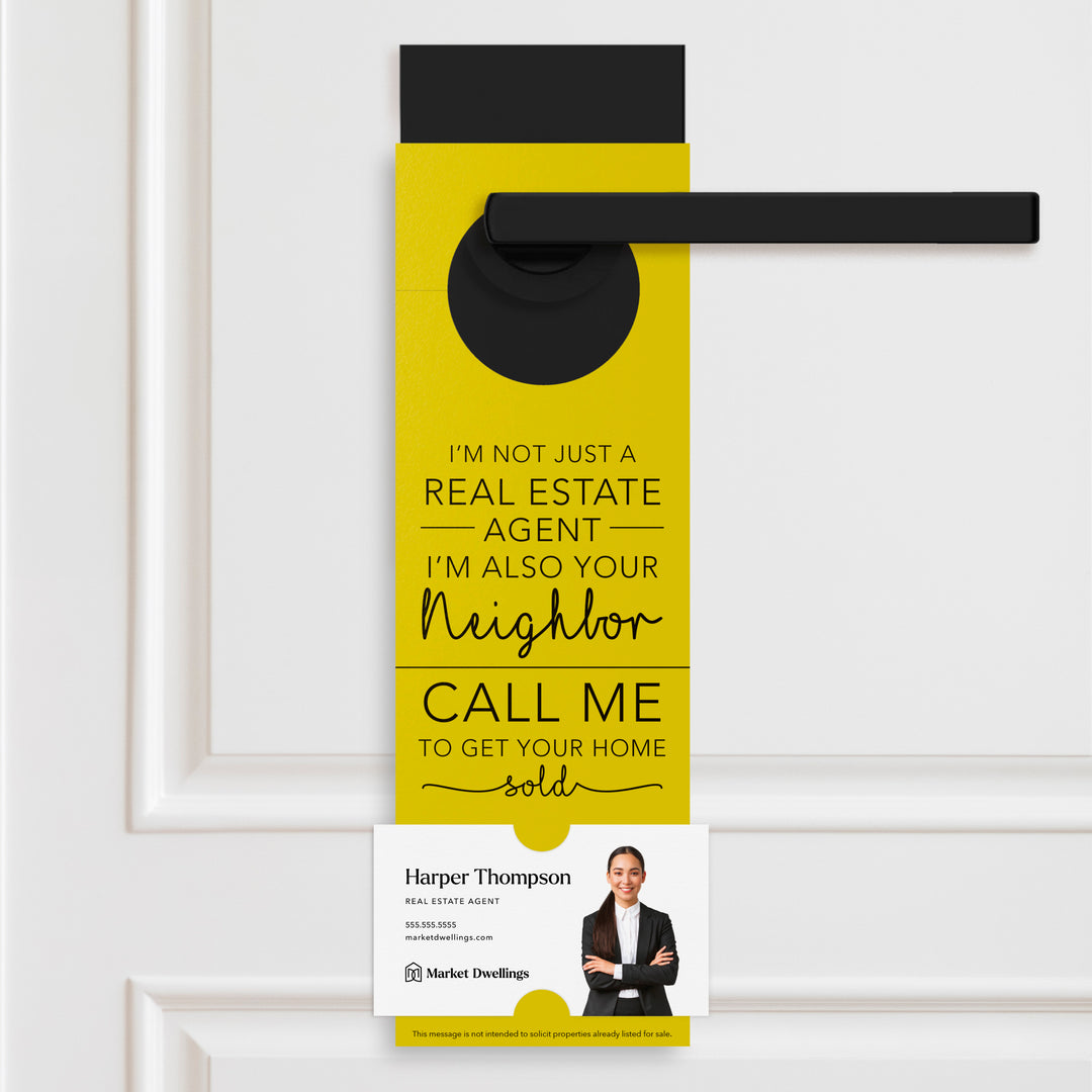 I'm Not just A Real Estate Agent, I'm Also Your Neighbor | Door Hangers | 3-DH001 Door Hanger Market Dwellings LEMON