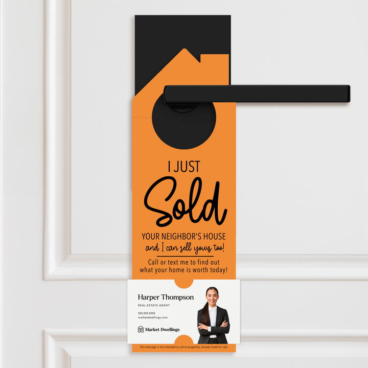 I Just Sold Your Neighbor's House | Real Estate Door Hangers | 3-DH002 Door Hanger Market Dwellings CARROT  