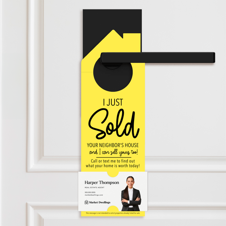 I Just Sold Your Neighbor's House | Real Estate Door Hangers | 3-DH002 Door Hanger Market Dwellings LEMON  