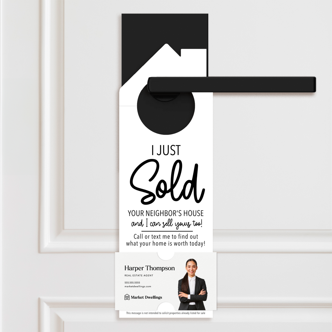 I Just Sold Your Neighbor's House | Real Estate Door Hangers | 3-DH002 Door Hanger Market Dwellings WHITE  