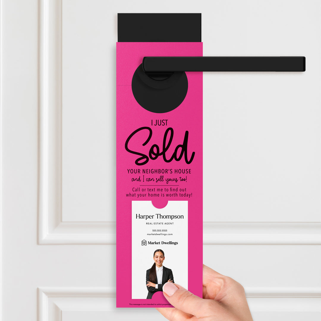 Vertical | I Just Sold Your Neighbor's House | Real Estate Door Hangers | 3-DH005 Door Hanger Market Dwellings