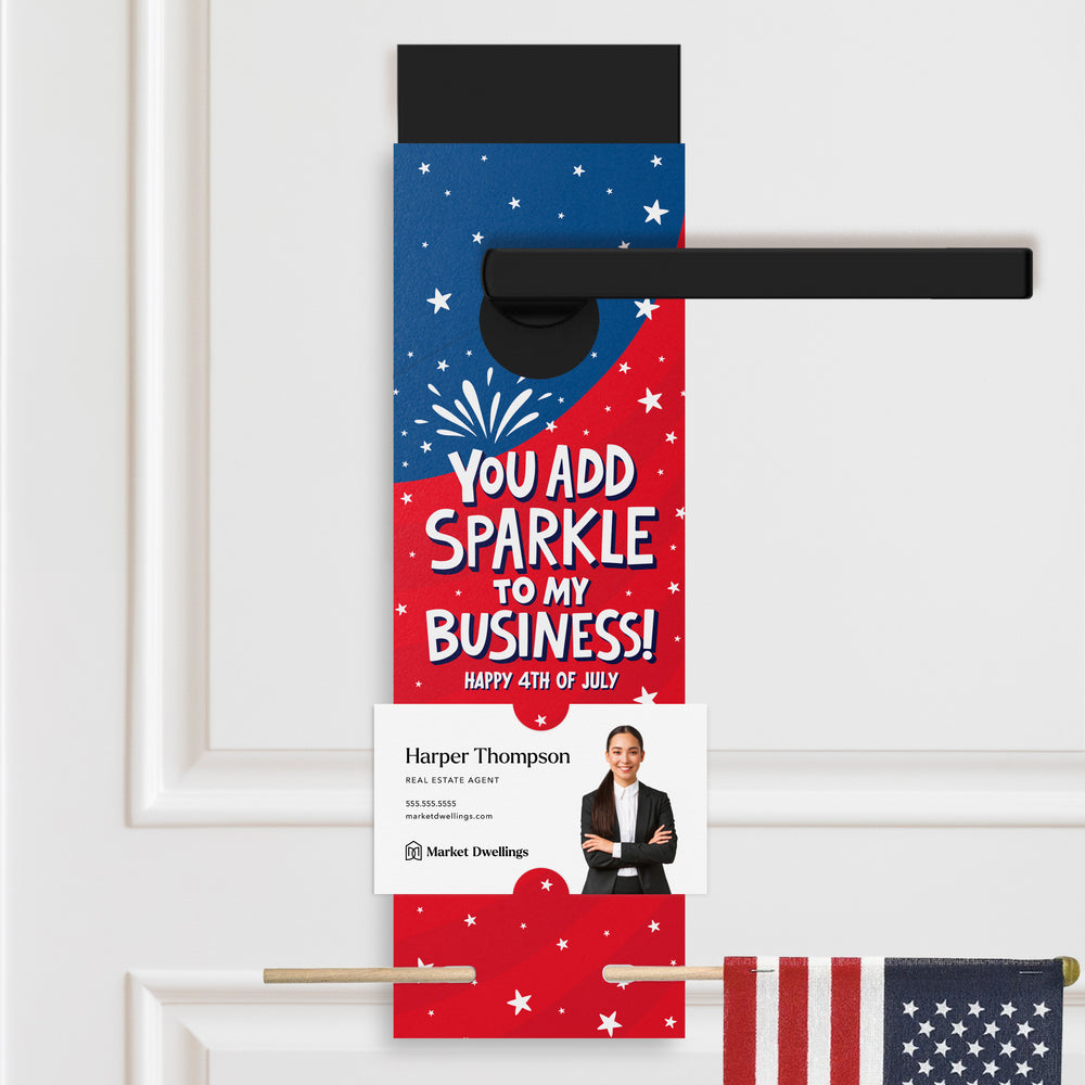 You Add Sparkle To My Business! Happy 4th of July | 4th Of July Door Hangers Holiday Door Hanger Market Dwellings