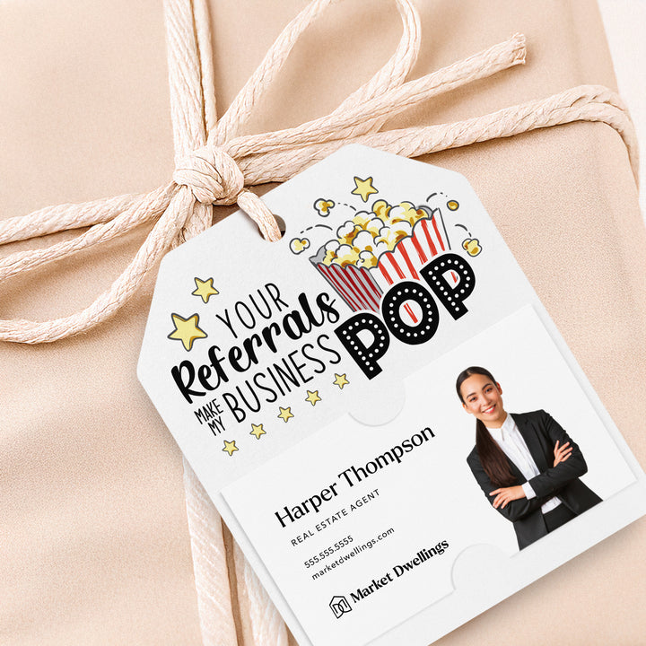 Your Referrals Make My Business Pop | Gift Tags Gift Tag Market Dwellings