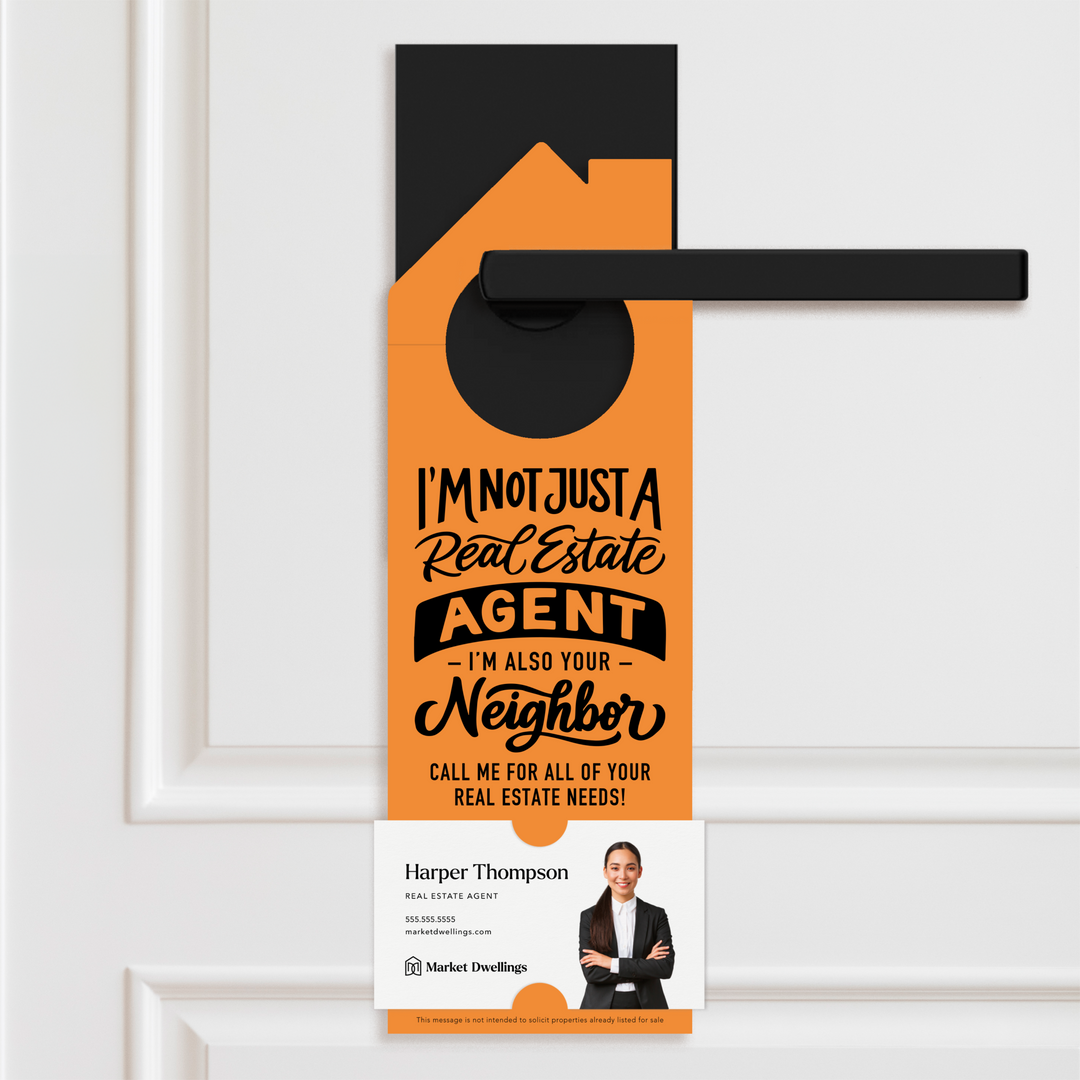 I'm not just a Real Estate Agent, I'm also your Neighbor | Door Hanger | 36-DH002 Door Hanger Market Dwellings CARROT  