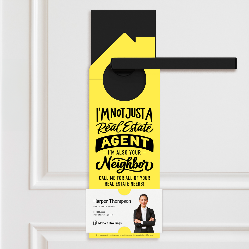 I'm not just a Real Estate Agent, I'm also your Neighbor | Door Hanger | 36-DH002 Door Hanger Market Dwellings LEMON  