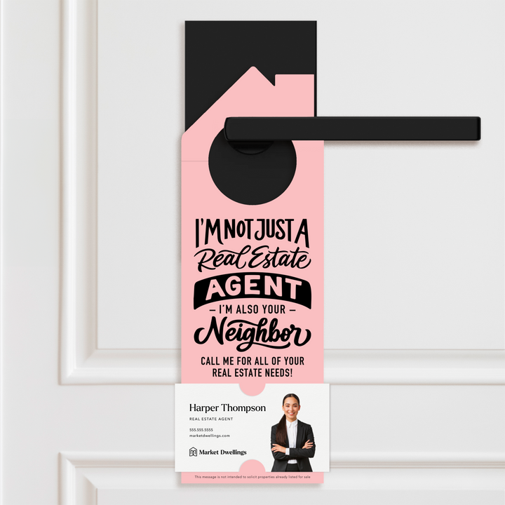 I'm not just a Real Estate Agent, I'm also your Neighbor | Door Hanger | 36-DH002 Door Hanger Market Dwellings LIGHT PINK  