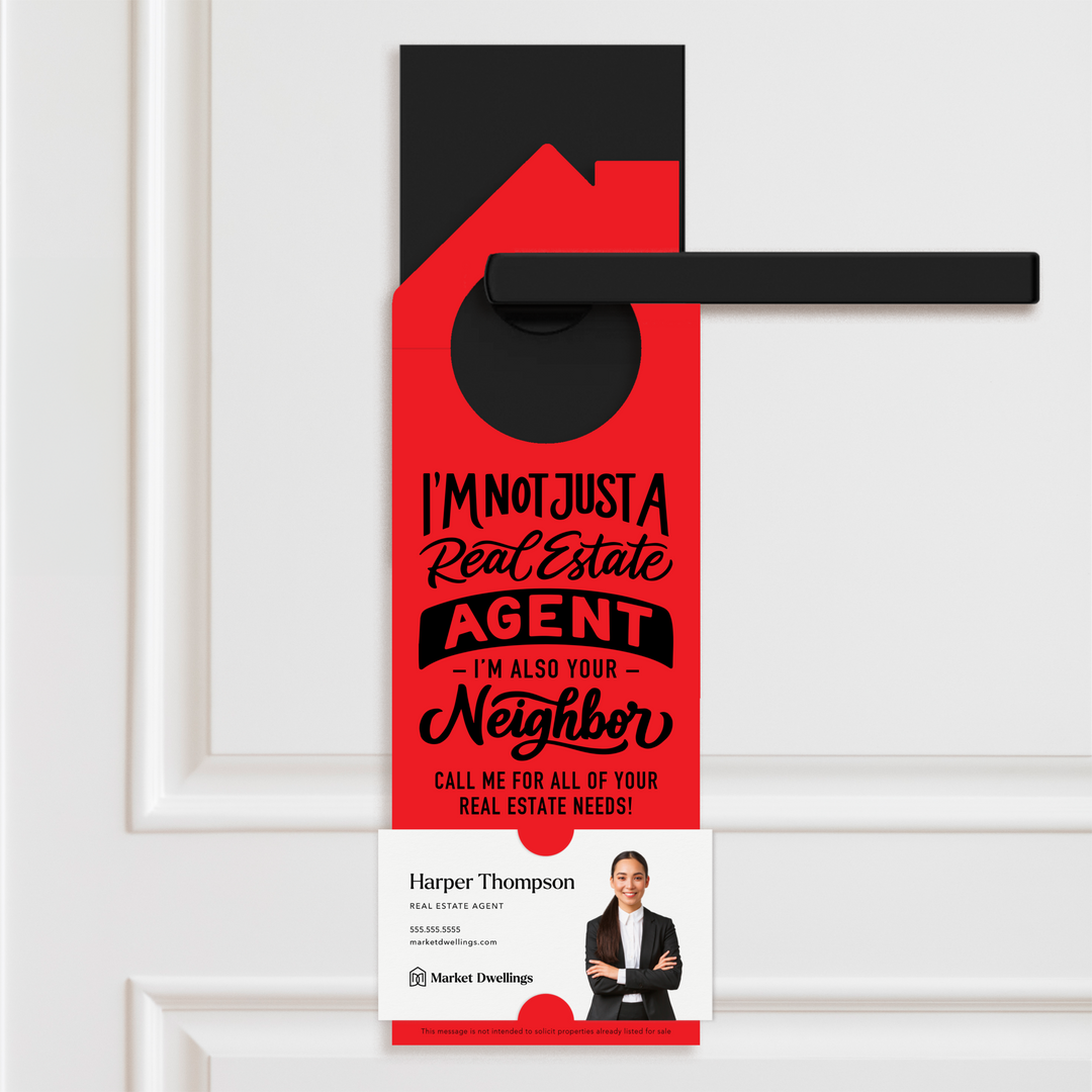 I'm not just a Real Estate Agent, I'm also your Neighbor | Door Hanger | 36-DH002 Door Hanger Market Dwellings SCARLET  