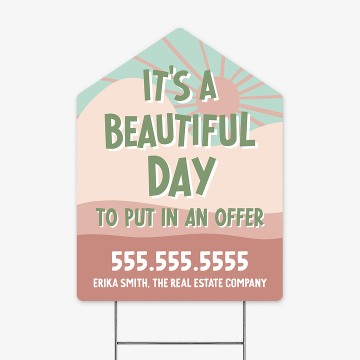 Customizable | It's a beautiful day to put in an offer | Real Estate Yard Sign Yard Sign Market Dwellings OLD ROSE