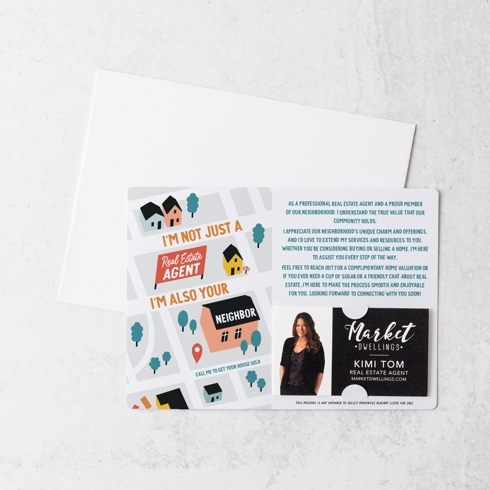 Set of I'm not just a Real Estate Agent, I'm also your Neighbor | Mailers | Envelopes Included | M148-M003 Mailer Market Dwellings   