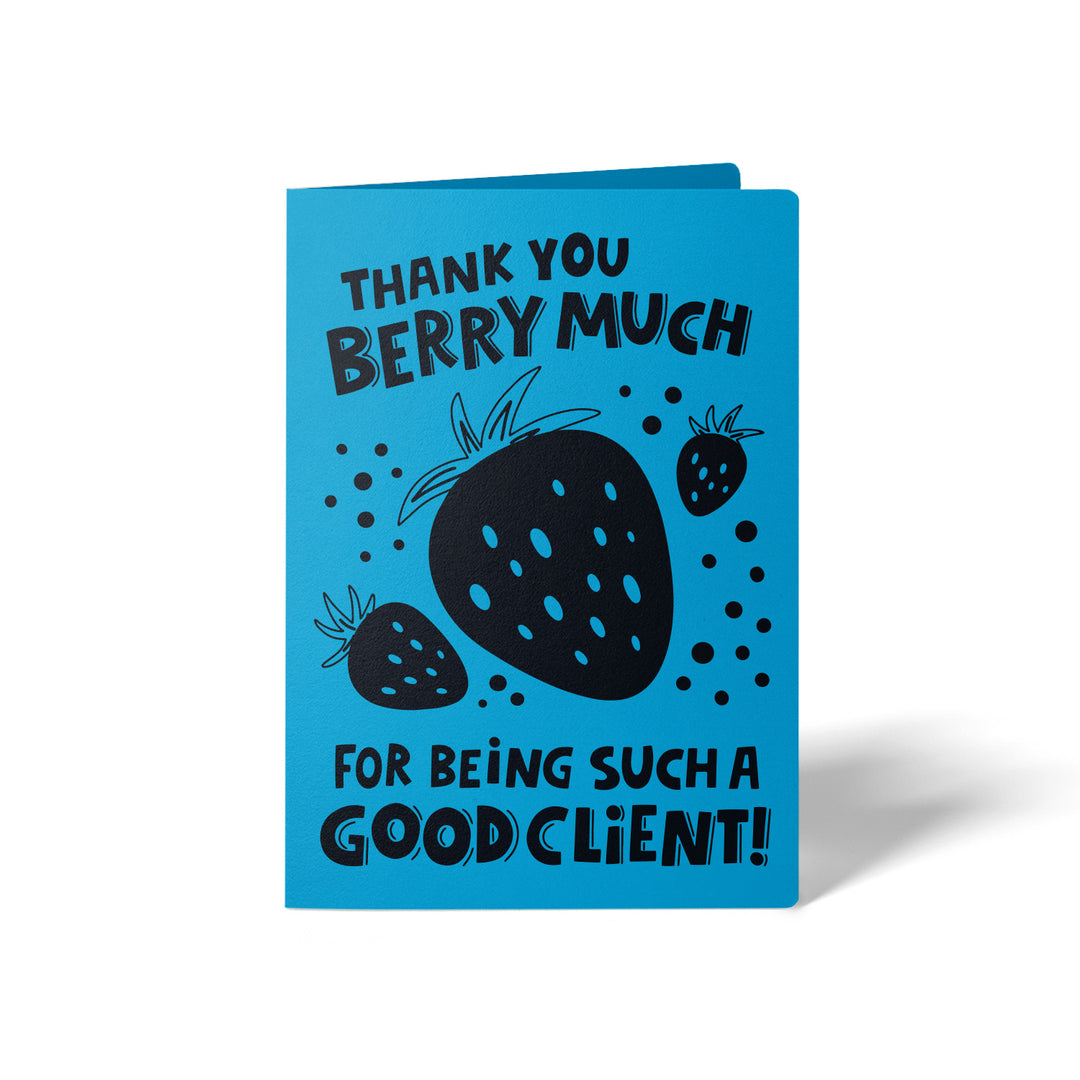 Set of Thank You Berry Much For Being Such A Good Client! | Valentine's Day Greeting Cards | Envelopes Included | 47-GC001 Greeting Card Market Dwellings ARCTIC