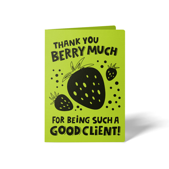 Set of Thank You Berry Much For Being Such A Good Client! | Valentine's Day Greeting Cards | Envelopes Included | 47-GC001 Greeting Card Market Dwellings GREEN APPLE