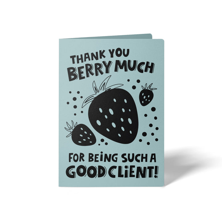 Set of Thank You Berry Much For Being Such A Good Client! | Valentine's Day Greeting Cards | Envelopes Included | 47-GC001 Greeting Card Market Dwellings LIGHT BLUE