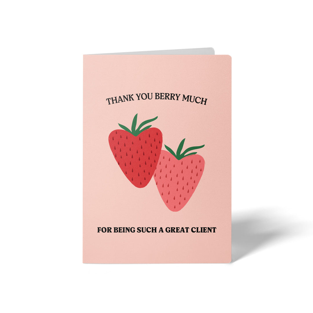 Set of Thank You Berry Much For Being Such A Great Client! | Valentine's Day Greeting Cards | Envelopes Included | 49-GC001 Greeting Card Market Dwellings