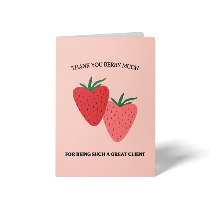 Set of Thank You Berry Much For Being Such A Great Client! | Valentine's Day Greeting Cards | Envelopes Included | 49-GC001 Greeting Card Market Dwellings