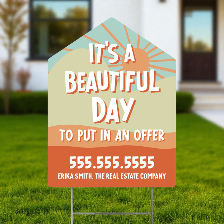 Customizable | It's a beautiful day to put in an offer | Real Estate Yard Sign Yard Sign Market Dwellings