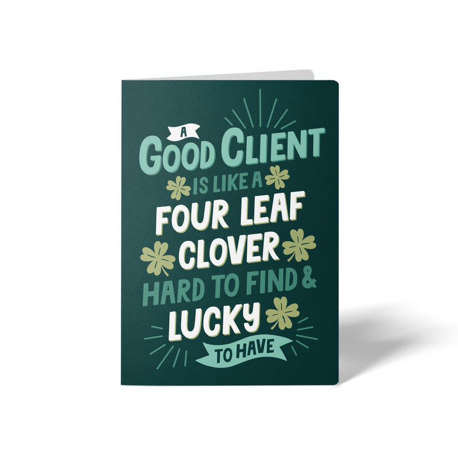 Set of A Good Client Is Like A Four Leaf Clover | St. Patrick's Day Greeting Cards | Envelopes Included | 50-GC001-AB Greeting Card Market Dwellings GREEN