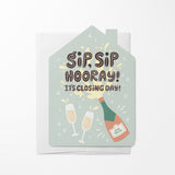 Sip, Sip Hooray! It's Closing Day! | Real Estate & Mortgage Greeting Cards with Envelopes Greeting Card Market Dwellings