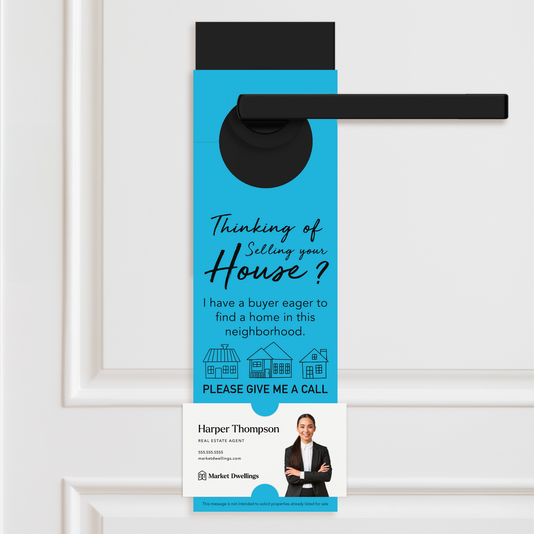 Thinking of Selling? I Have a Buyer | Door Hangers Door Hanger Market Dwellings ARCTIC