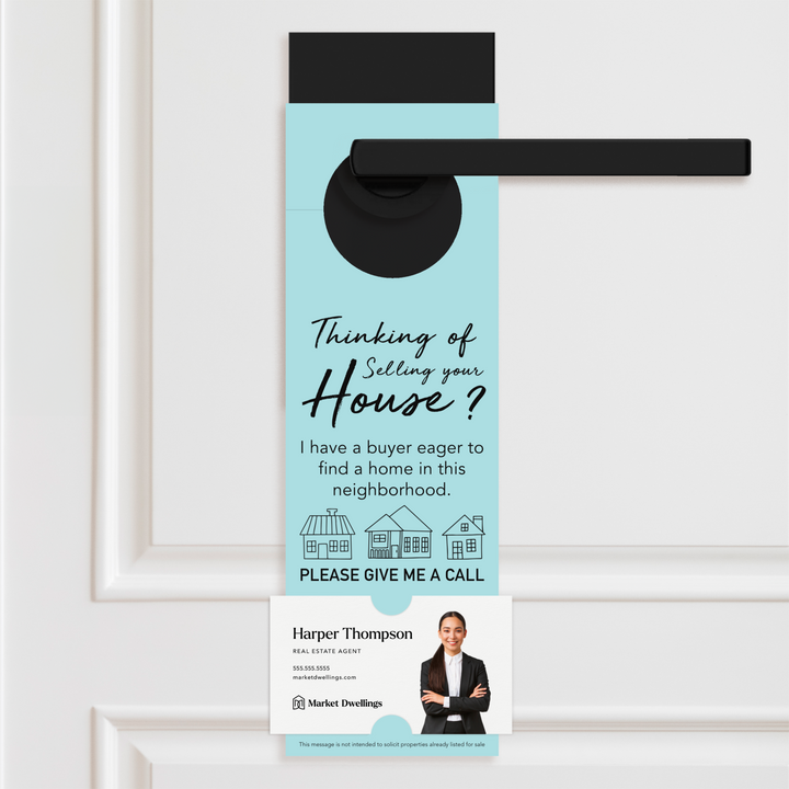 Thinking of Selling? I Have a Buyer | Door Hangers Door Hanger Market Dwellings LIGHT BLUE