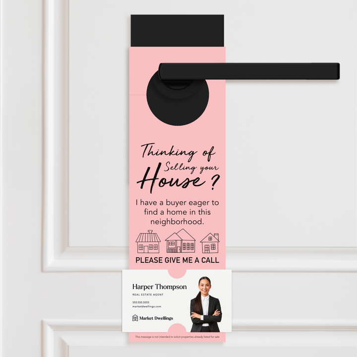 Thinking of Selling? I Have a Buyer | Door Hangers Door Hanger Market Dwellings LIGHT PINK