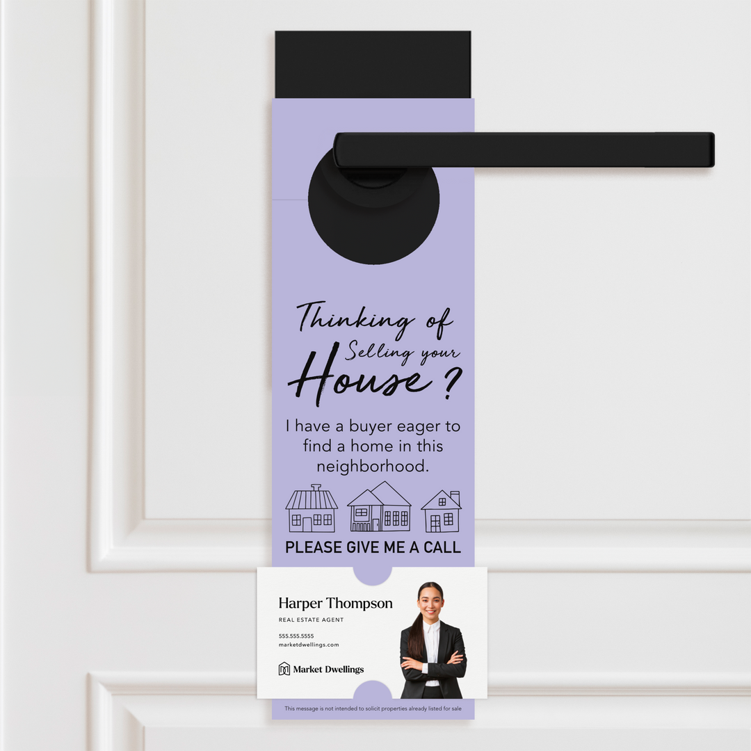 Thinking of Selling? I Have a Buyer | Door Hangers Door Hanger Market Dwellings LIGHT PURPLE