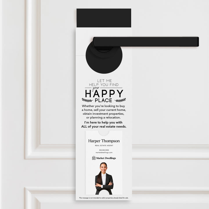 Vertical | Let Me Help You Find Your Happy Place | Door Hangers | 7-DH005 Door Hanger Market Dwellings WHITE