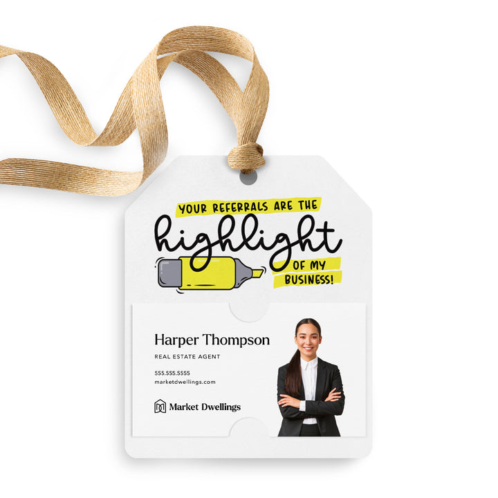 Your Referrals Are The Highlight Of My Business | Gift Tags Gift Tag Market Dwellings