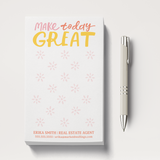 Customizable Make Today Great Notepads Notepad Market Dwellings