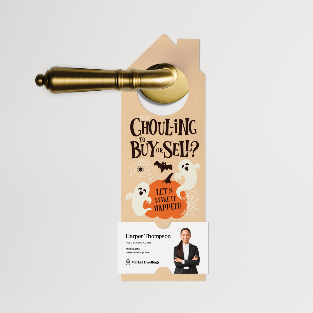 Ghoul-ing To Buy Or Sell? Let’s Make It Happen! | Halloween Door Hangers | 369-DH002 Door Hanger Market Dwellings   