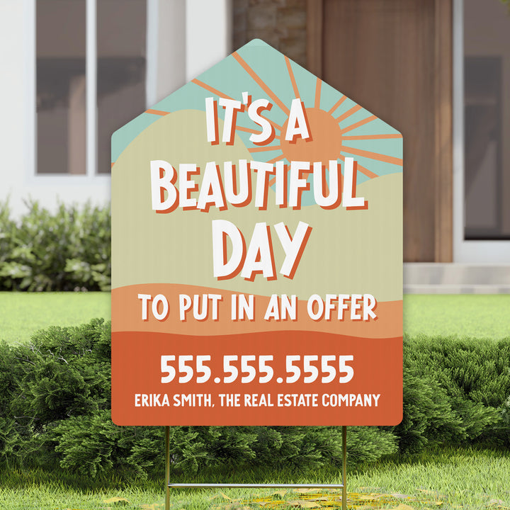 Customizable | It's a beautiful day to put in an offer | Real Estate Yard Sign Yard Sign Market Dwellings