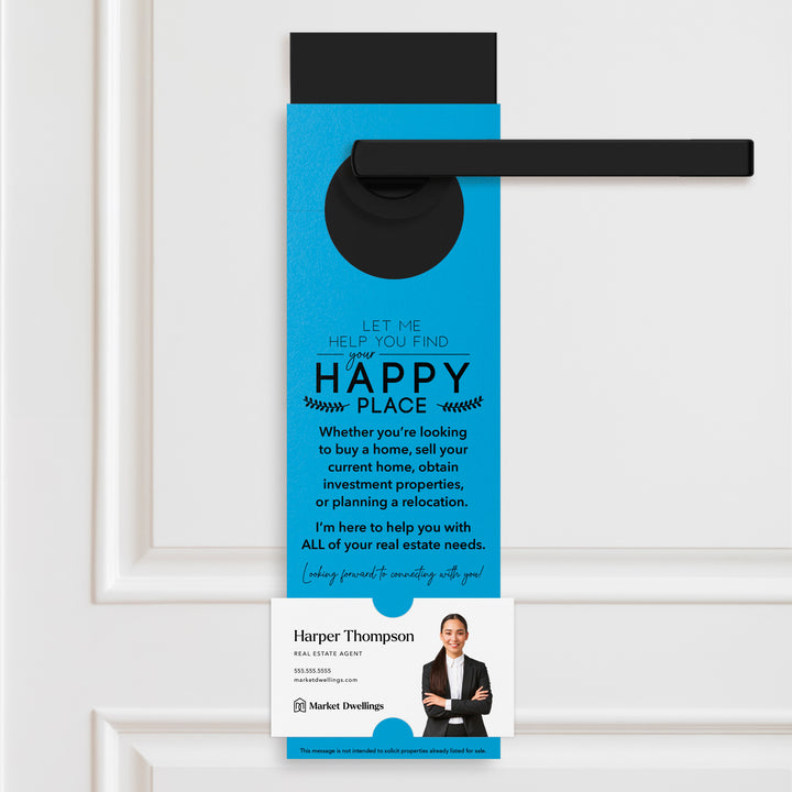 Let Me Help You Find Your Happy Place | Door Hangers Door Hanger Market Dwellings ARCTIC