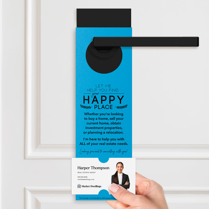 Let Me Help You Find Your Happy Place | Door Hangers Door Hanger Market Dwellings