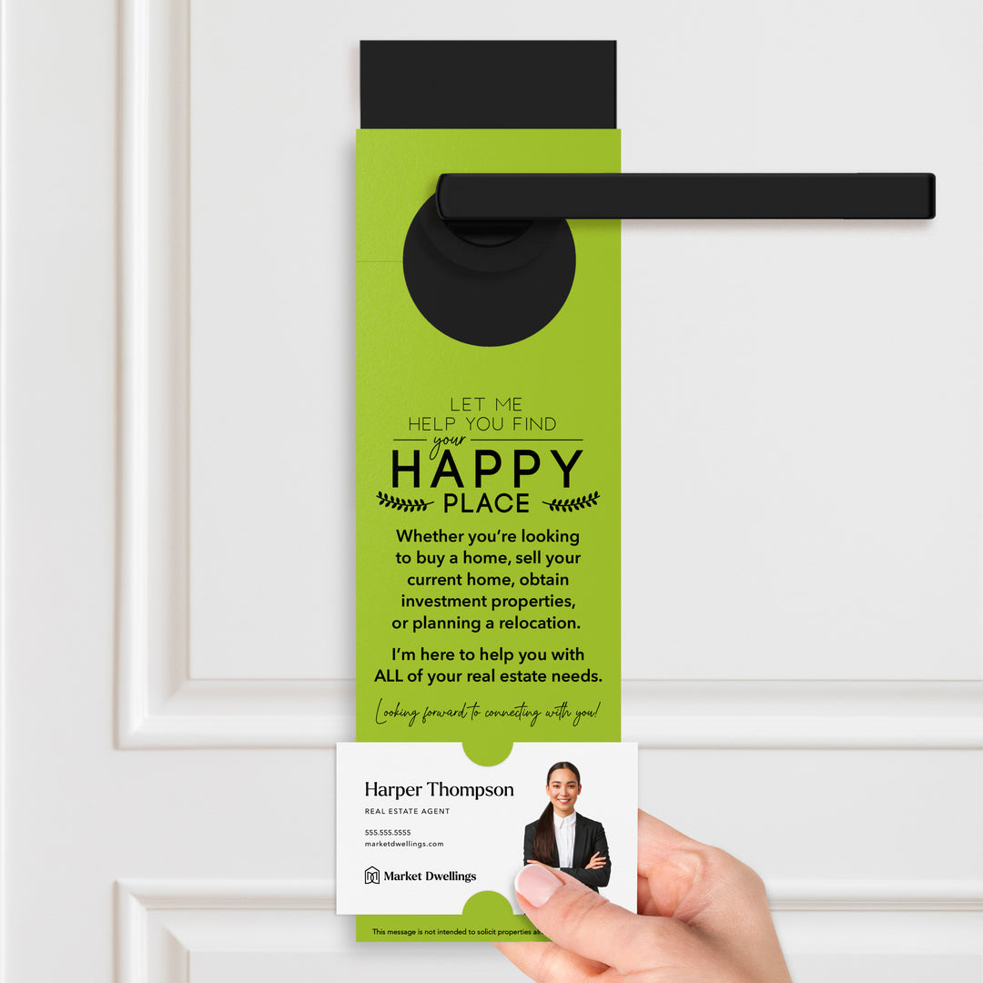 Let Me Help You Find Your Happy Place | Door Hangers Door Hanger Market Dwellings