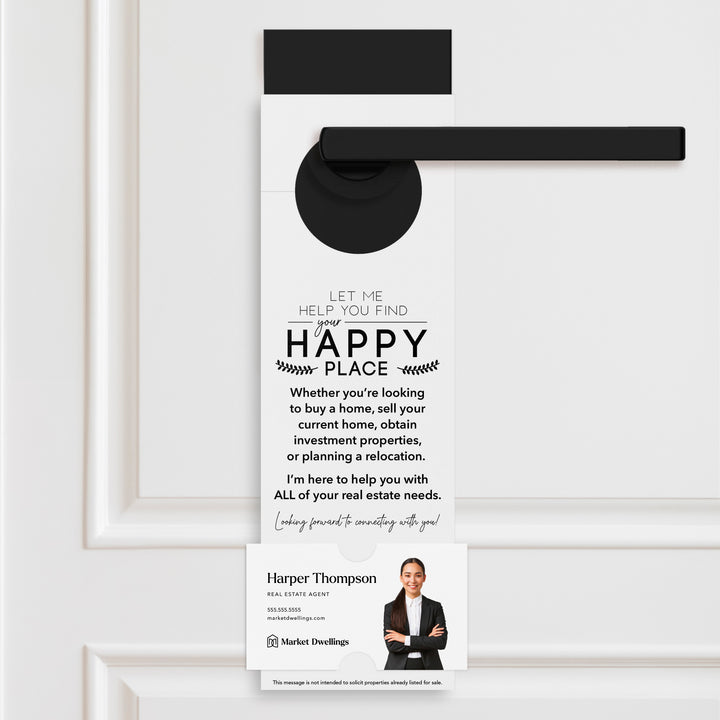 Let Me Help You Find Your Happy Place | Door Hangers Door Hanger Market Dwellings WHITE