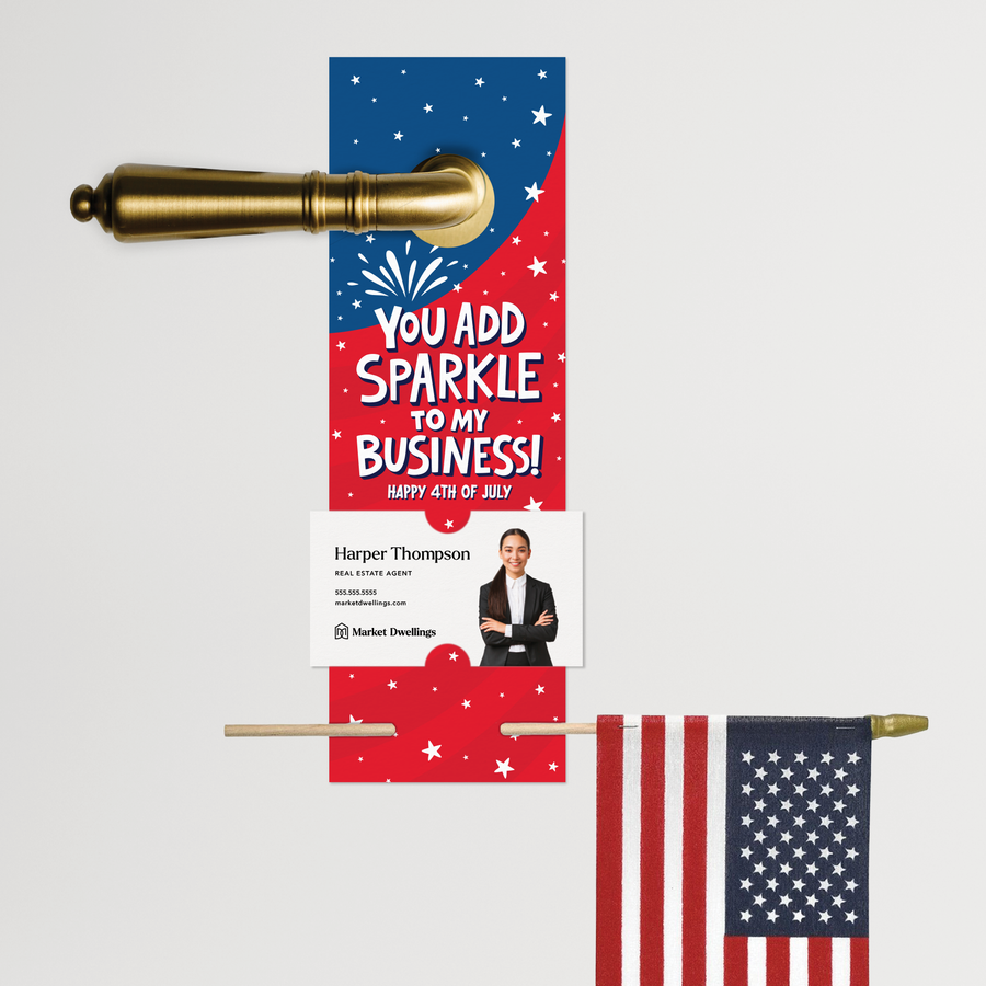 You Add Sparkle To My Business! Happy 4th of July | 4th Of July Door Hangers | 30-DH004 Door Hanger Market Dwellings   