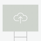 Upload Your Own Design Yard Sign Yard Sign Market Dwellings
