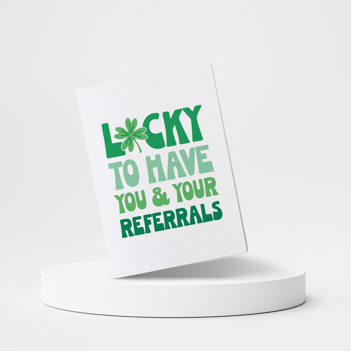 Set of Lucky To Have You And Your Referrals | St. Patrick's Day Greeting Cards | Envelopes Included | 118-GC001-AB Greeting Card Market Dwellings WHITE  