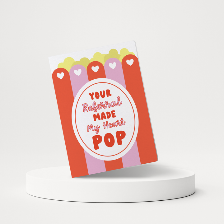 Set of Your Referral Made My Heart Pop | Valentine's Day Greeting Cards | Envelopes Included | 112-GC001 Greeting Card Market Dwellings   