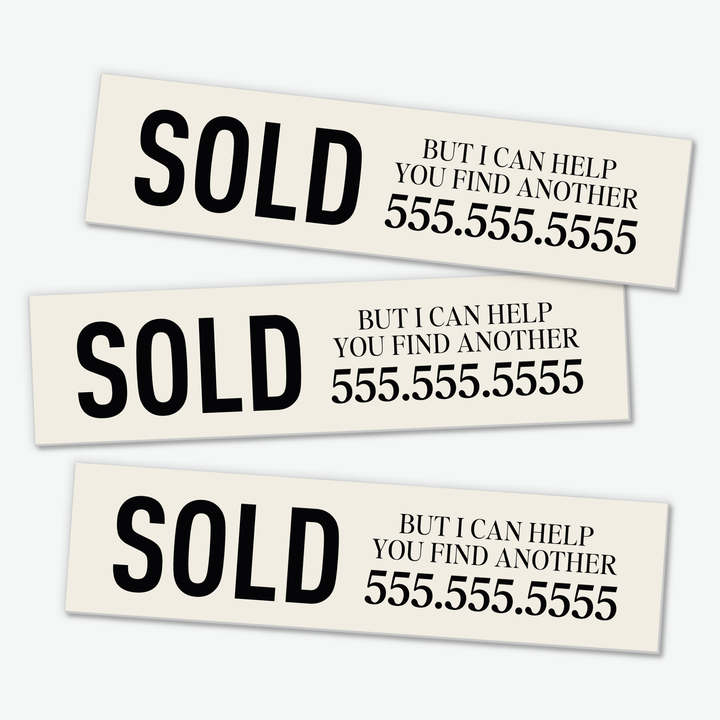 Sold But I Can Help You Find Another Real Estate Sign Rider Sign Rider Market Dwellings