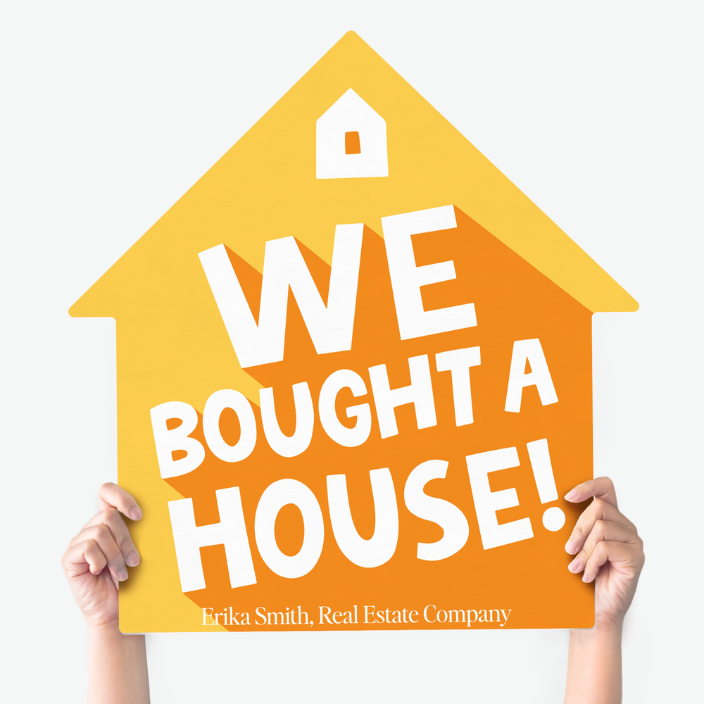 Closing Day Real Estate House Sign Photo Prop House Sign Market Dwellings WE BOUGHT A HOUSE! ORANGE 1