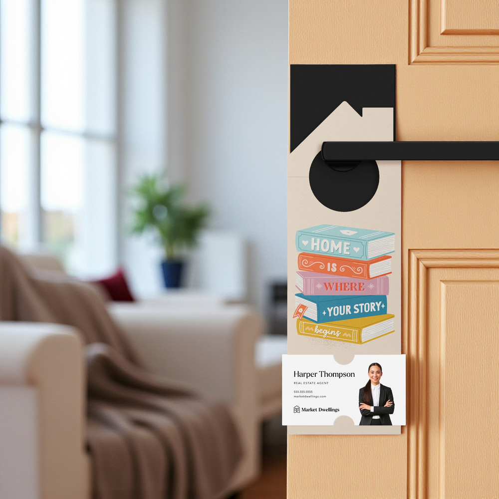 Home is Where Your Story Begins Door Hangers Door Hanger Market Dwellings