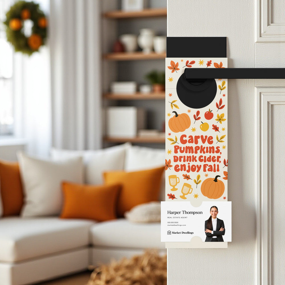 Carve Pumpkins, Drink Cider, Enjoy Fall | Door Hangers Season Door Hanger Market Dwellings