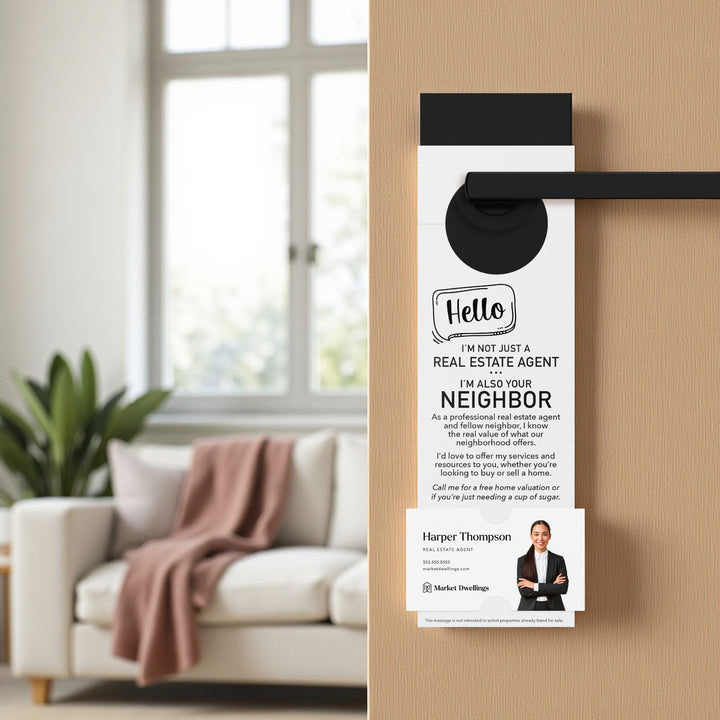 Hello I'm Not Just A Real Estate Agent | Door Hangers Door Hanger Market Dwellings