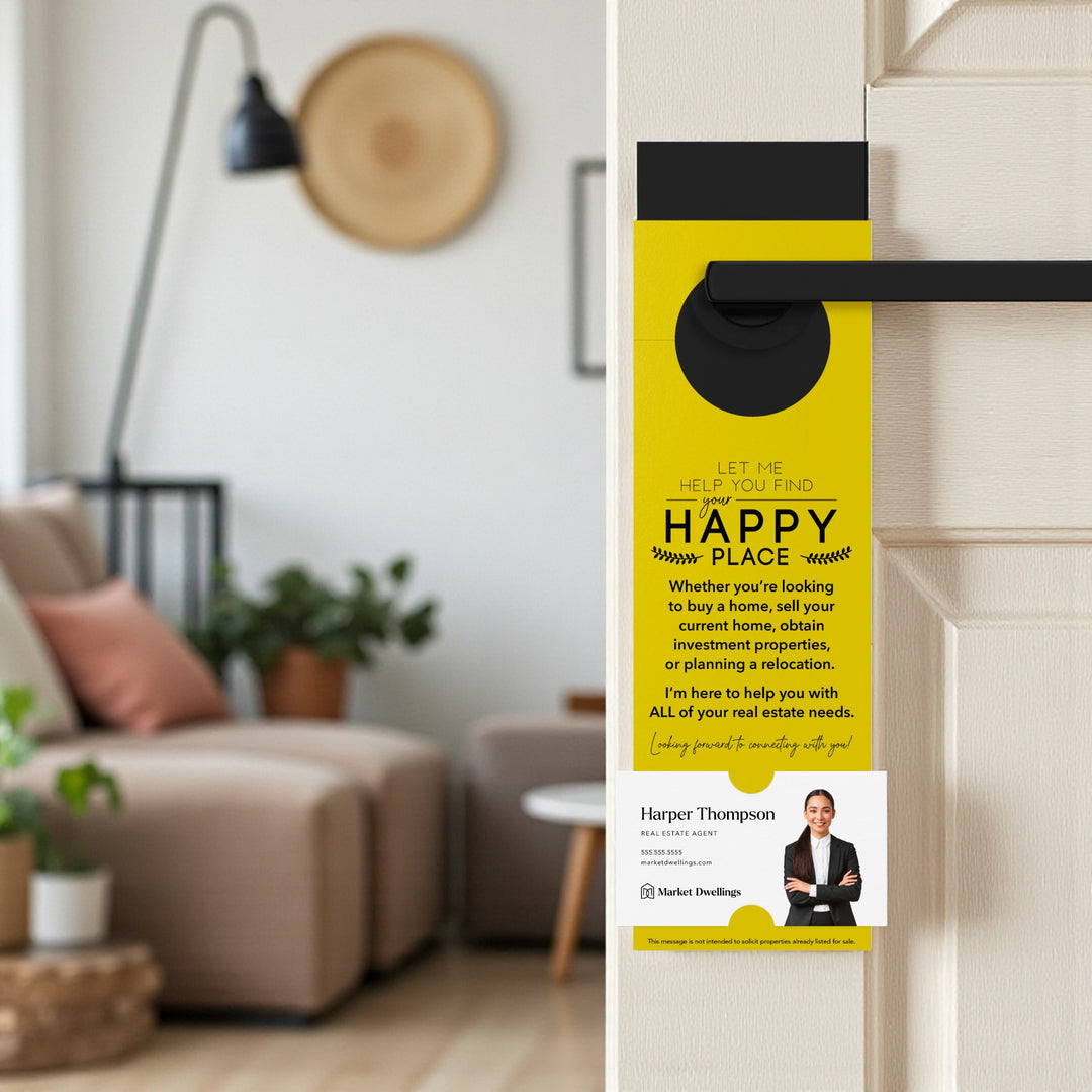 Let Me Help You Find Your Happy Place | Door Hangers Door Hanger Market Dwellings