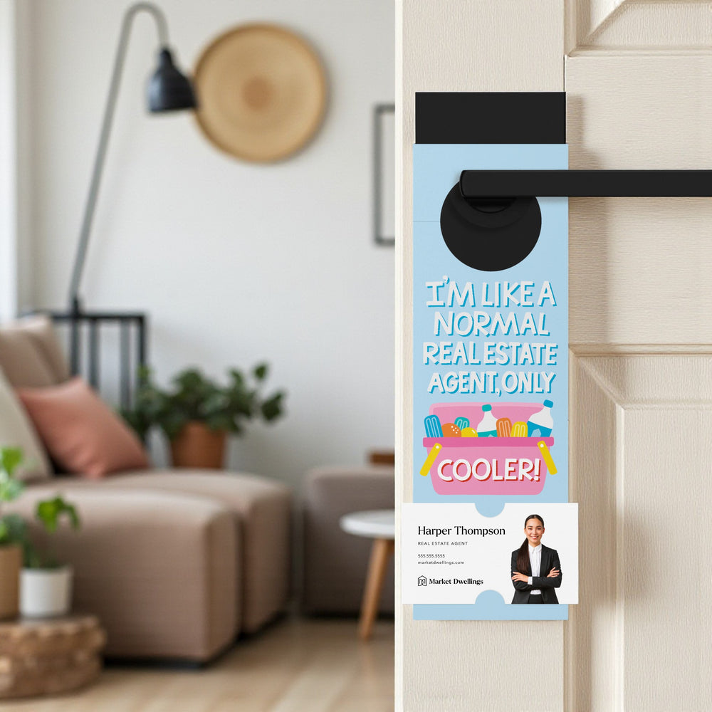 I'm Like A Normal Real Estate Agent, Only Cooler! | Summer Door Hangers | 22-DH001-AB Season Door Hanger Market Dwellings