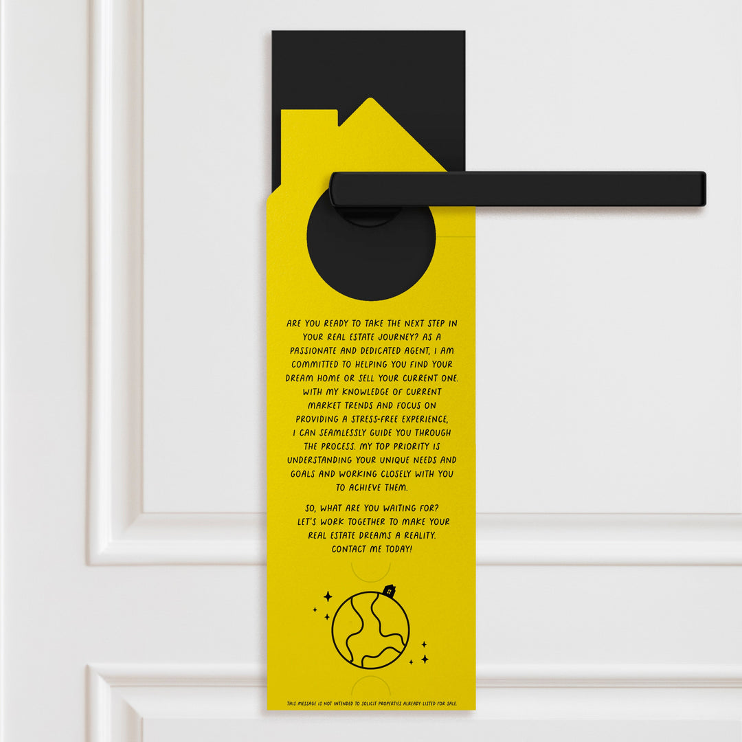 In A World Where You Can Be Anything, Let Me Help You Be A Homeowner. Door Hangers