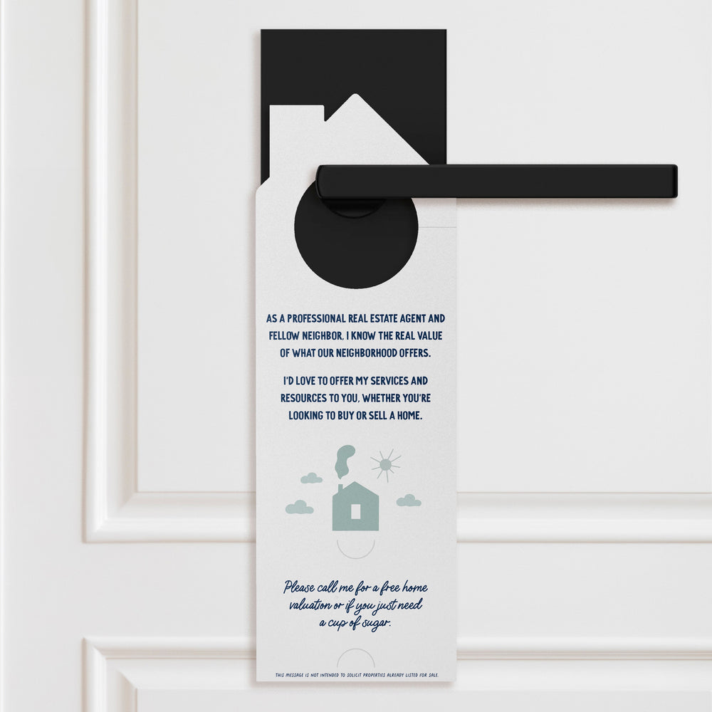 I'm Not Just A Real Estate Agent, I'm Also Your Neighbor Door Hangers Door Hanger Market Dwellings